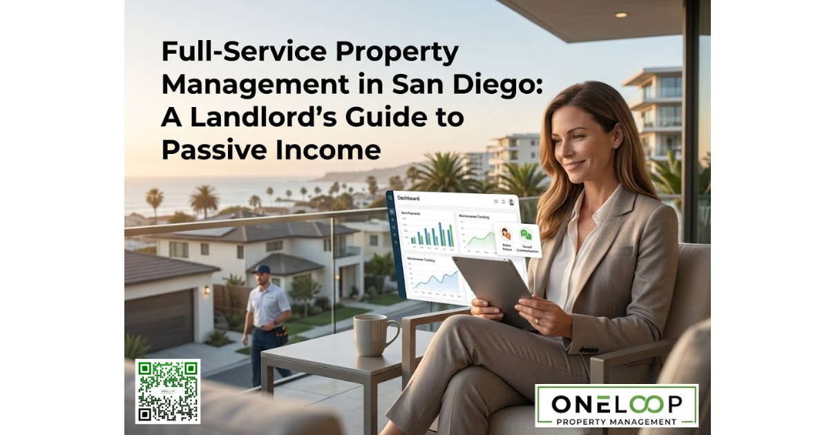 Full-Service Property Management in San Diego: A Landlord’s Guide to Passive Income